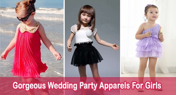 Gorgeous Fashionable Wedding Party Apparels For Girls