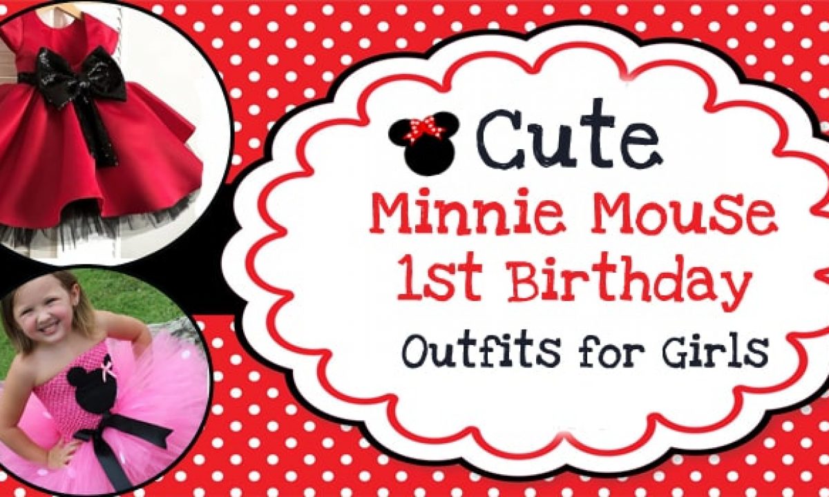 Cute Minnie Mouse Birthday Dresses for Girls - First Birthday Outfits